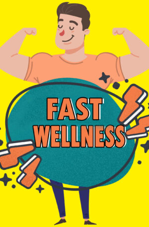 Fast Wellness